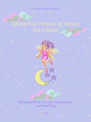cover image of Comparative typology of English and Spanish. Adapted fairy tale for translation and retelling. Book 1